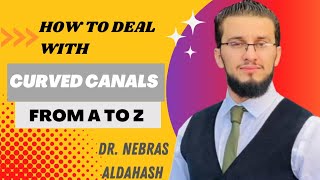 Dealing with Curved Canals Demo  Dr Nebras Aldahash [upl. by Faydra]