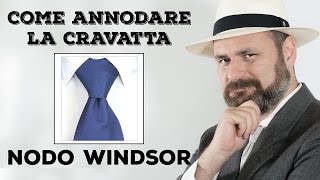 Come fare il nodo alla cravatta  Nodo Windsor [upl. by Skelton]