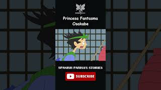 Princesa Fantasma Osakabe parte 2 shorts disney doblaje cuentosdehadas [upl. by Hameerak]