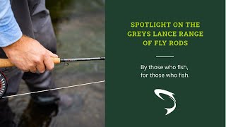 Spotlight on the Greys Lance Fly Rod Range [upl. by Adao64]