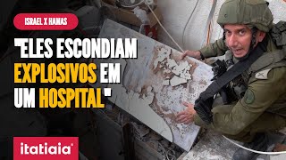 EM GAZA EXÉRCITO DE ISRAEL ENCONTRA ESCONDERIJO DO HAMAS EM HOSPITAL [upl. by Piselli932]