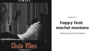 Timaya  Happy feat Machel Montano Official Audio [upl. by Aihsotal310]