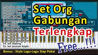 SET ORG TERLENGKAP BONUS STYLE SIAP MANGGUNG  DOWNLOAD SET ORG ISI BANYAK SET DAN STYLE [upl. by Ahsiei]