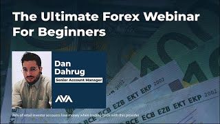 070623  The Ultimate Forex Webinar for Beginners  AvaTrade [upl. by Ahsoj]