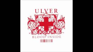 Ulver  Full Album Blood Inside High Quality [upl. by Maible]