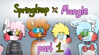 Mangle x Springtrap •part 1• FNAF [upl. by Nomelif746]