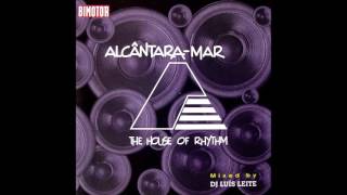 Alcântra MarThe House of Rhythm Volume 1 Mixed by DJ Luís Leite1996 [upl. by Ayhtak]