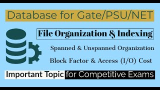 59 Spanned amp Unspanned Organization Block Factor Access cost  Database for GATE NET amp PSU [upl. by Kylynn840]