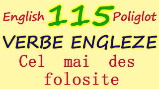 115 VERBE ENGLEZE Cel mai FRECVENT folosite English Verbs English Poliglot [upl. by Warram]