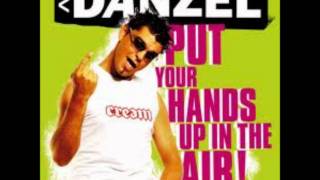 Danzel  Put Your Hands Up In The Air [upl. by Chadburn]