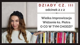 Dziady cz III A Mickiewicz  Czytamy lektury 26 cz 22 [upl. by Hgielanna]