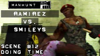 Manhunt  Ramirez vs The Smileys Mods [upl. by Mairem764]