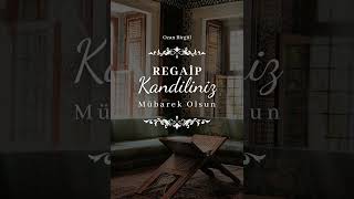 REGAİP KANDİLİ MESAJLARI 2024 RESİMLİ İLAHİLİ VİDEOLARI [upl. by Cori]