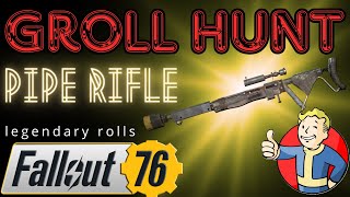 God Roll Pipe Rifle Hunt  Fallout 76 [upl. by Krock]