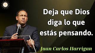 Deja que Dios diga lo que estás pensando  Pastor Juan Carlos Harrigan 2024 [upl. by Notned776]