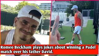 Romeo Beckham plays jokes about winning a Padel match over his father David [upl. by Kcirdneh]