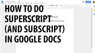 How to do superscript and subscript in Google Docs [upl. by Nylareg]