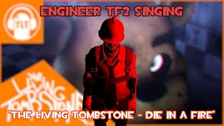 Engineer Singing quotTLT  Die In A Firequot AI Cover [upl. by Rhodie]