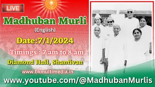 Madhuban Murli English LIVE  712024 Sunday 700 am to 800 am IST [upl. by Ramberg984]