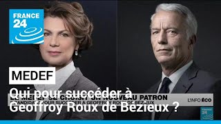 Medef  qui pour succéder à Geoffroy Roux de Bézieux  • FRANCE 24 [upl. by Askwith684]