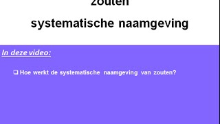 4H  Systematische naamgeving zouten [upl. by Ruffo]