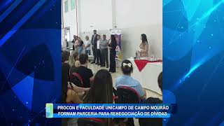 PROCON E FACULDADE UNICAMPO DE CAMPO MOURÃO FORMAM PARCERIA PARA RENEGOCIAÇÃO DE DÍVIDAS [upl. by Shayne]