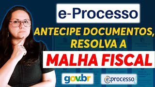 ePROCESSO RECEITA FEDERAL  MALHA FISCAL  ANTECIPE DOCUMENTOS [upl. by Leidba]