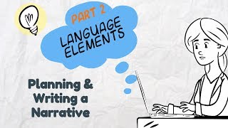 Writing a Narrative Part 2 Language Elements  EasyTeaching [upl. by Aggri]