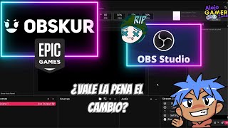 OBSKUR Epic Games ¿competencia a OBS ¿Vale la pena el cambio youtube twitch stream [upl. by Hanover388]