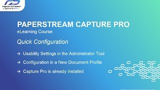 How to set up PaperStream Capture Pro v20 Quick Configuration [upl. by Aggri]