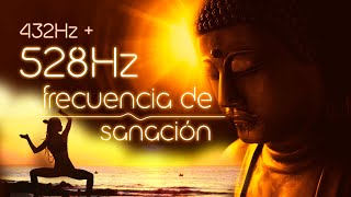 Frecuencias de sanación 528Hz y 432Hz [upl. by Winston]