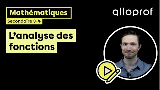 L’analyse des fonctions  Mathématiques  Alloprof [upl. by Aniar413]