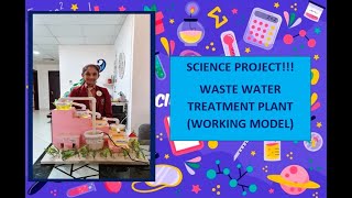 Waste Water Treatment Plant Working model with explanation II Science Project [upl. by Emanuela]