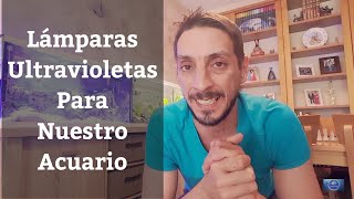 🔵 Lámparas UV Ultravioletas Germicidas Para Acuarios Con quotLa Pecera De Maríaquot Acuarios MB [upl. by Anastasia199]