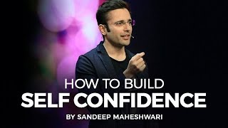 How to Build Self Confidence By Sandeep Maheshwari I Hindi [upl. by Nave]