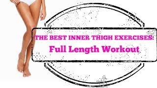 Best Inner Thigh Exercises EVER  Full Length 10Minute Home Workout [upl. by Nabla]