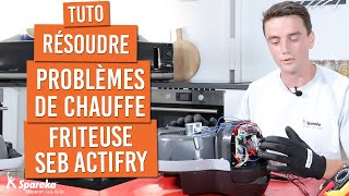 Résoudre les problèmes de chauffe d’une friteuse SEB Actifry  tuto réparation [upl. by Yahsram]