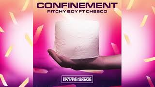 Ritchy Boy – Confinement ft Chesco Audio officiel [upl. by Goldi441]