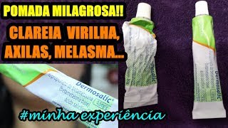 POMADA MILAGROSA PARA CLAREAR VIRILHAAXILAS MELASMA FUNCIONA MINHA EXPERIÊNCIA [upl. by Olecram]