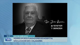 Doutor José Lucca Morre um dos Fundadores do Hospital São Lucas de Gov Valadares [upl. by Ahseiyk]