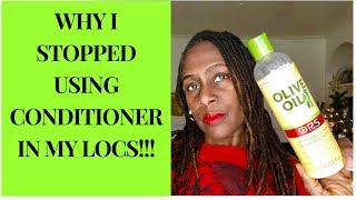 Why I stopped Using Conditioner In my Locs [upl. by Bubb]