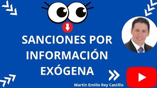 CÁLCULO DE SANCIONES POR INFORMACIÓN EXÓGENA ARTÍCULO 651 del ESTATUTO TRIBUTARIO [upl. by Rehm]