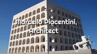 Marcello Piacentini Architect [upl. by Ennywg]