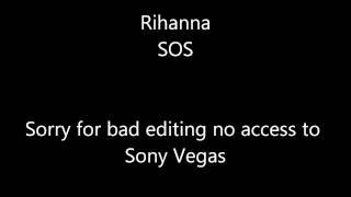 Rihanna  SOS  Bass Boosted [upl. by Hardie]