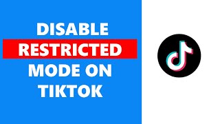 How To Disable Restricted Mode On TikTok [upl. by Miran]