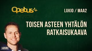 Toisen asteen yhtälön ratkaisukaava [upl. by Sadella]