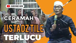 CERAMAH TERBARU USTAD TILE TERKOCAK PERINGATAN MAULID NABI LIVE PERUM KOTA SERANG BARU [upl. by Osric311]