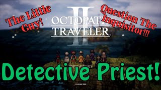 Temenos The SUS Priest Octopath Traveler 2 Playthrough Ep5 [upl. by Gilead988]