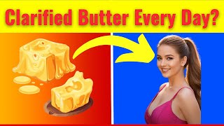 The SHOCKING Health BENEFITS OF Clarified Butter  Lose WEIGHT and Boost HEART Health [upl. by Mcafee]