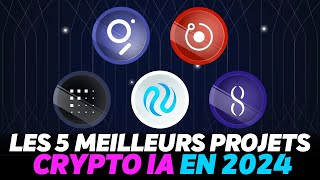 Les 5 Meilleurs Projets Crypto IA de 2024  Potentiel Innovations et Impact Décryptés [upl. by Adnovay485]